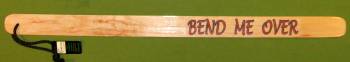 Naughty Stick ~ BEND ME OVER  - 24"  $14.95