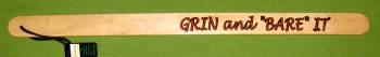 Naughty Stick ~  GRIN AND BARE IT  - 24"  $14.95