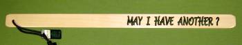 Naughty Stick ~  MAY I HAVE ANOTHER?  - 24"  $14.95