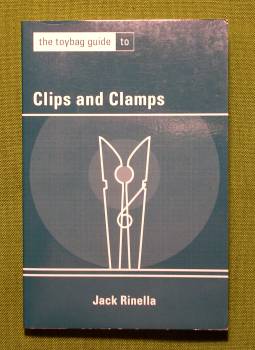 Clips and Clamps by Jack Rinella    $9.95  