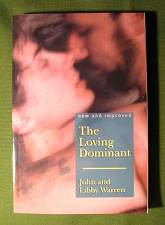 The Loving Dominant by John & Libby Warren  $16.95