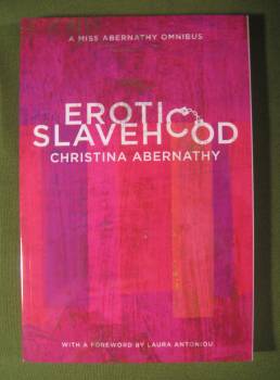 Erotic Slavehood    by Christina Abernathy  $15.95