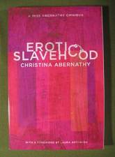 Erotic Slavehood    by Christina Abernathy  $15.95
