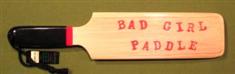 Poplar "BAD GIRL" Paddle ~ 3 1/2" x 16" x 1/2"  $15.95