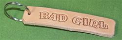 Key Chain  - "BAD GIRL"      Only $4.49