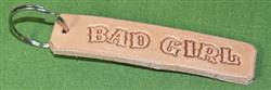 Key Chain  - "BAD GIRL"      Only $4.49